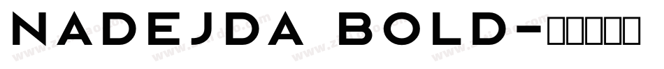 Nadejda Bold字体转换